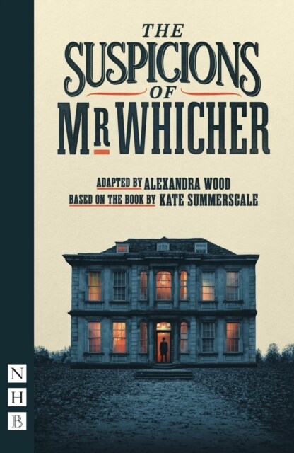 The Suspicions of Mr Whicher (Paperback, stage version)