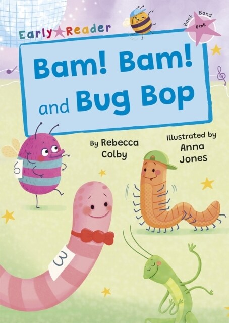 Bam! Bam! and Bug Bop : (Pink Early Reader) (Paperback)