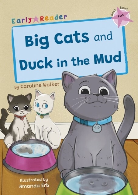Big Cats and Duck in the Mud : (Pink Early Reader) (Paperback)