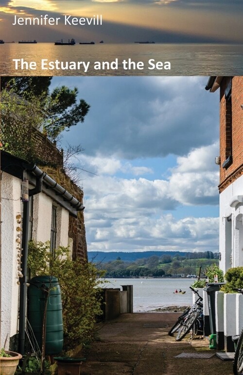 The Estuary and the Sea (Paperback)