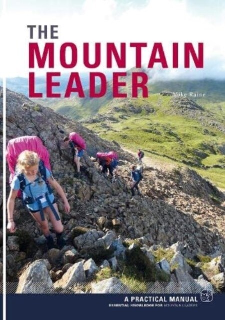 The Mountain Leader : A Practical Manual (Paperback)