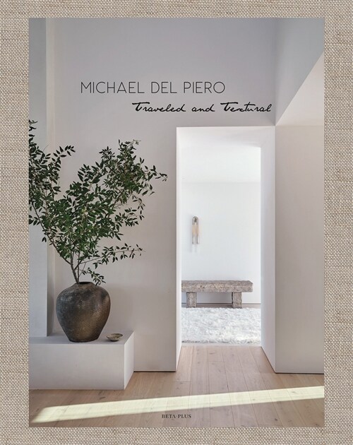 Michael del Piero: Traveled and Textural (Hardcover)