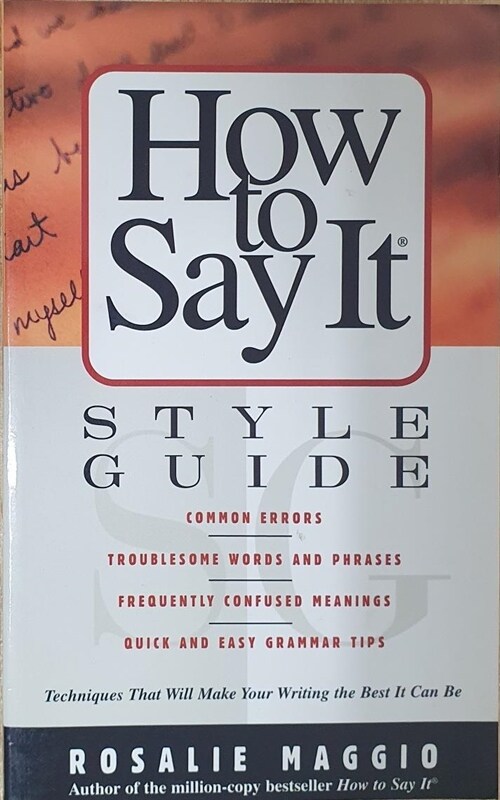 [중고] How to Say It Style Guide: Techniques That Will Make Your Writing the Best It Can Be (Paperback)