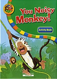 Jamboree Level B : You Noisy Monkey! : Activity Book (Paperback)