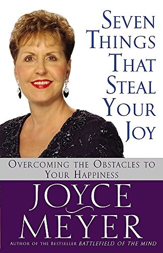 Seven Things That Steal Your Joy: Overcoming the Obstacles to Your Happiness (Mass Market Paperback)