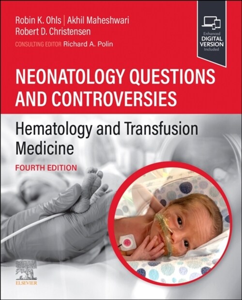 Neonatology Questions and Controversies: Hematology and Transfusion Medicine (Paperback, 4)