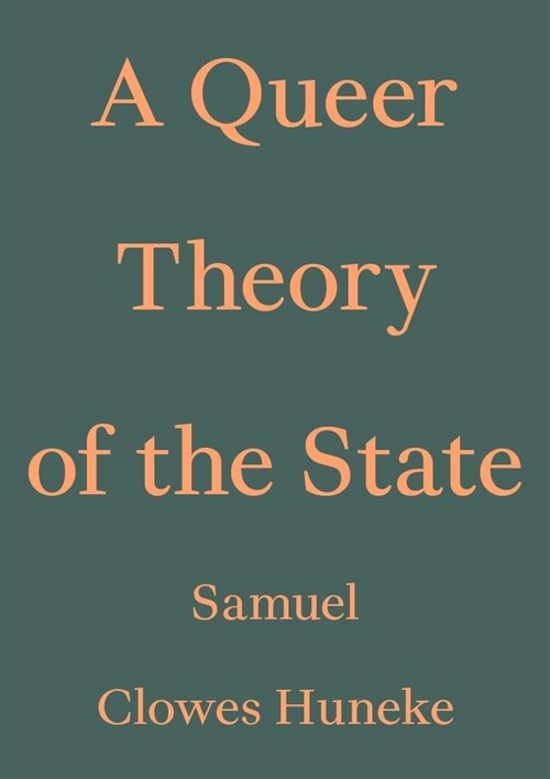 A Queer Theory of the State (Paperback)