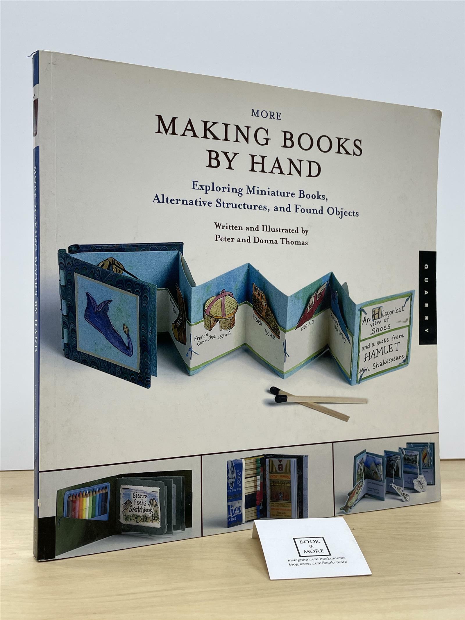 [중고] More Making Books by Hand: Exploring Miniature Books, Alternative Structures, and Found Objects (Paperback)