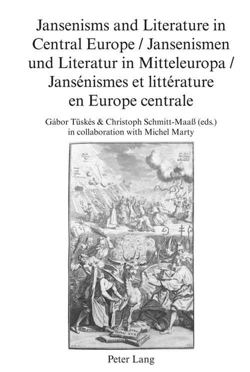 Jansenisms and Literature in Central Europe / Jansenismen Und Literatur in Mitteleuropa / Jans?ismes Et Litt?ature En Europe Centrale (Hardcover)