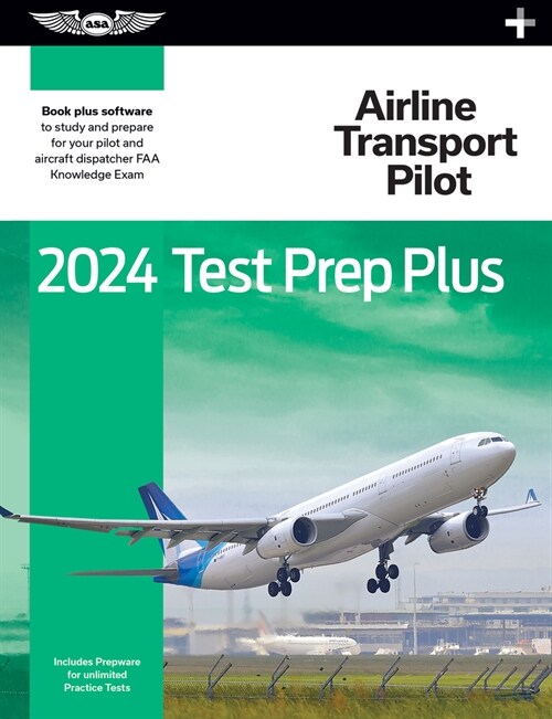 2024 Airline Transport Pilot Test Prep Plus: Paperback Plus Software to Study and Prepare for Your Pilot FAA Knowledge Exam (Hardcover, 2024)