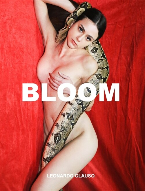 Bloom. Leonardo Glauso (Hardcover)