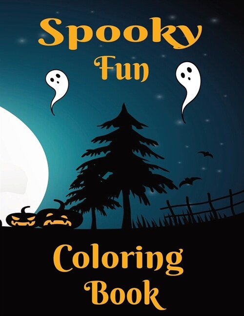 Spooky Fun: Coloring book for ages 5 and up (Paperback)