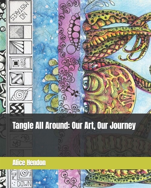 Tangle All Around: Our Art, Our Journey (Paperback)