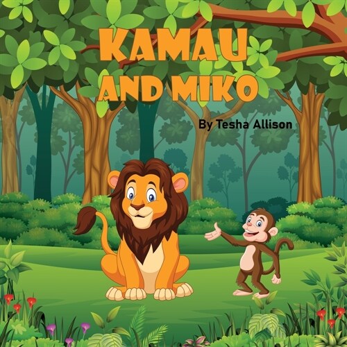 Kamau and Miko (Paperback)
