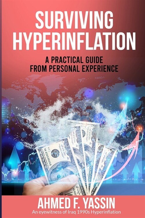 Surviving Hyperinflation: A practical guide from personal experience (Paperback)