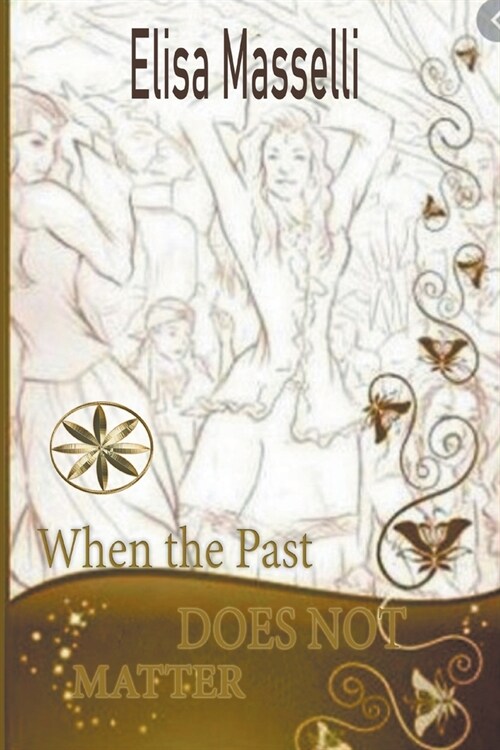 When The Past Does Not Matter (Paperback)