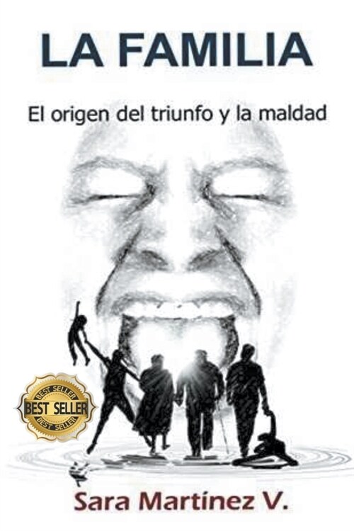 La Familia, el origen del Triunfo y la Maldad (Paperback)