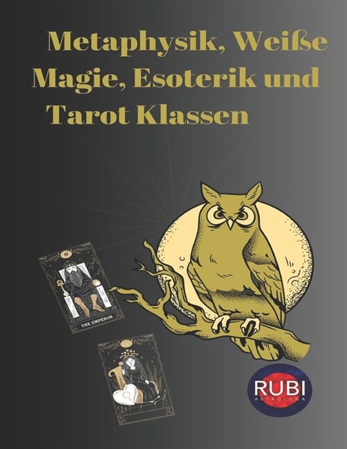 Metaphysik, Wei? Magie, Esoterik und Tarot-Klassen (Paperback)