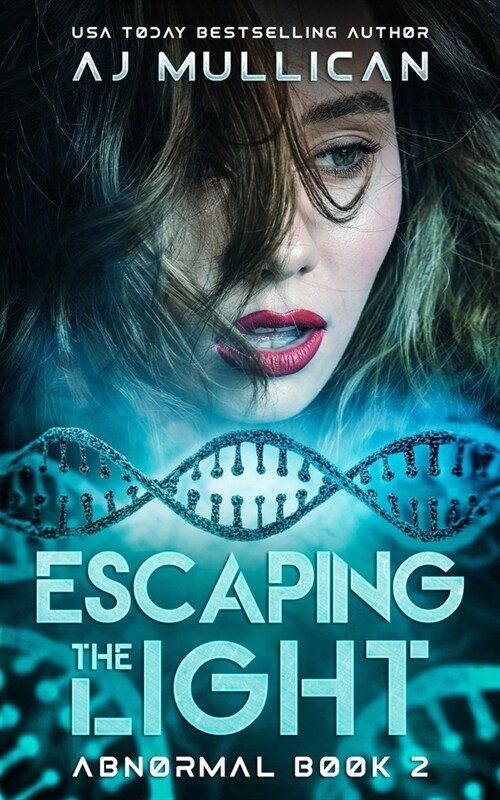 Escaping the Light: Abnormal Book 2 (Paperback)