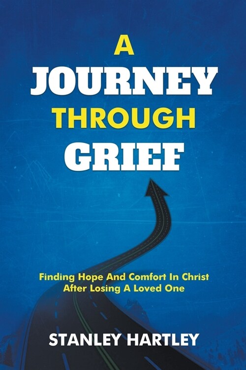 A Journey Through Grief (Paperback)