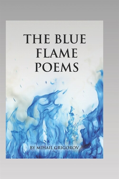 The Blue Flame Poems (Paperback)