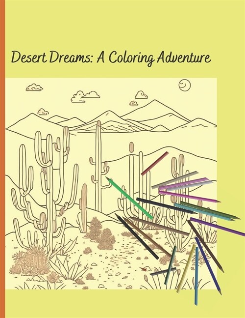 Desert Dreams: A Coloring Adventure (Paperback)