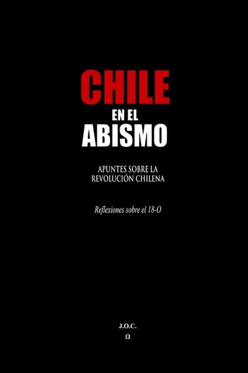 Chile En El Abismo: Apuntes Sobre La Revoluci? Chilena (Paperback)