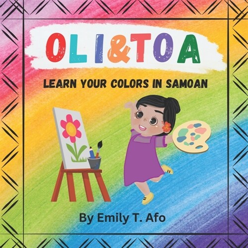 Oli & Toa: Learn your colors in Samoan (Paperback)