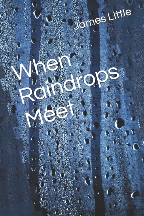 When Raindrops Meet (Paperback)