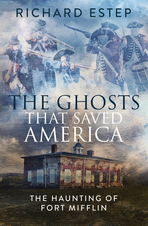 The Ghosts that Saved America (Paperback)