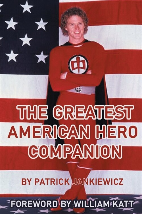 The Greatest American Hero Companion (Paperback)