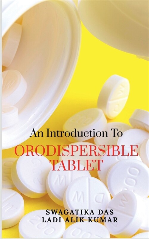 An Introduction to Orodispersible Tablet (Paperback)