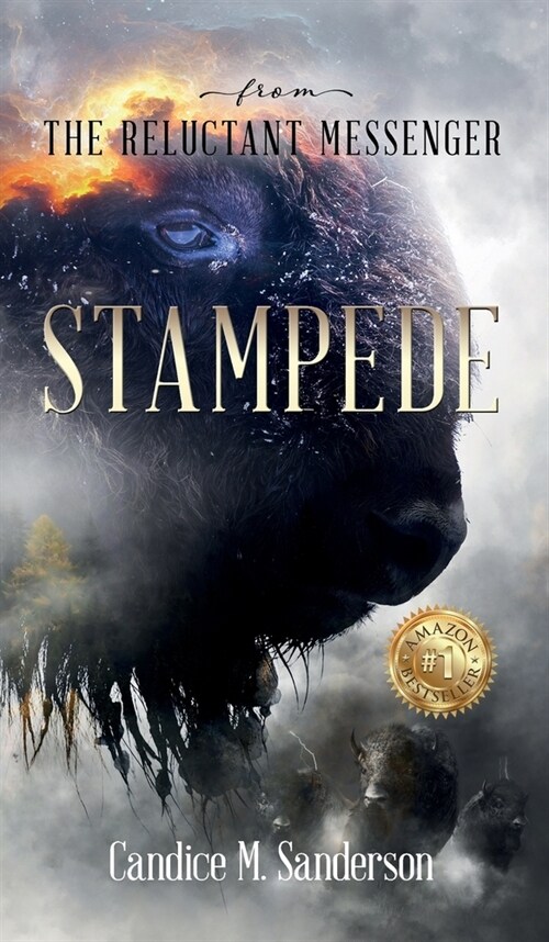 From the Reluctant Messenger: Stampede (Hardcover)