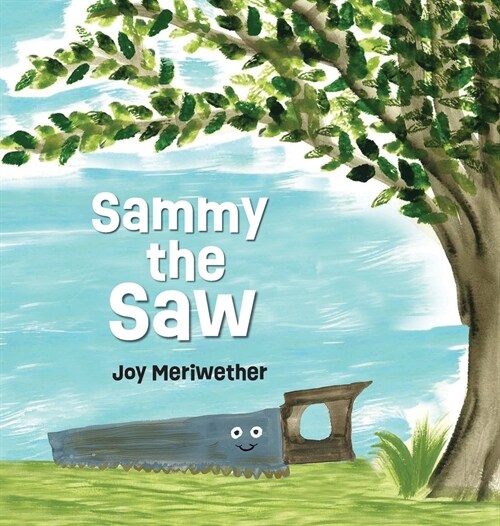 Sammy the Saw (Hardcover)