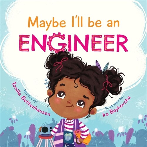 Maybe Ill Be an Engineer (Paperback)