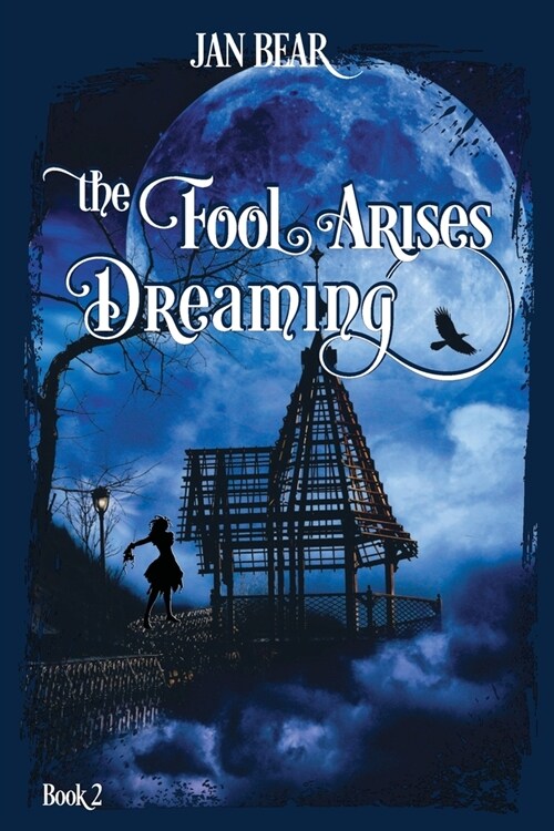 The Fool Arises Dreaming: Book 2 (Paperback)