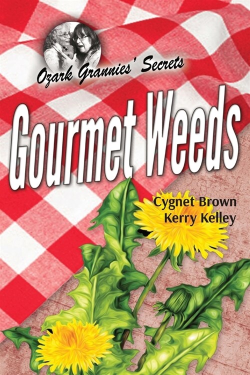 Gourmet Weeds (Paperback)