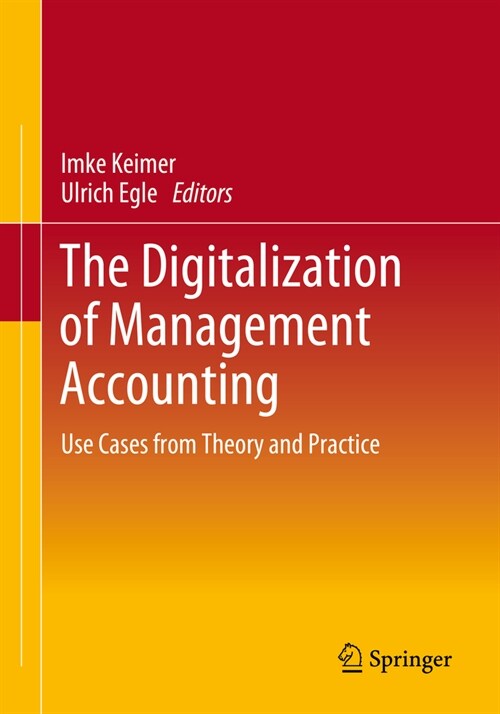 The Digitalization of Management Accounting: Use Cases from Theory and Practice (Paperback, 2023)