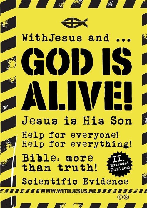 WithJesus and ... God is alive!: Bible: more than Truth - Scientific Evidence (Paperback)