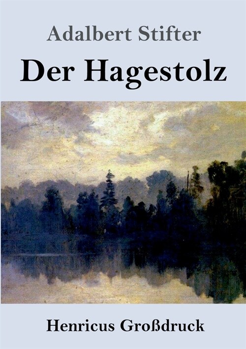 Der Hagestolz (Gro?ruck) (Paperback)