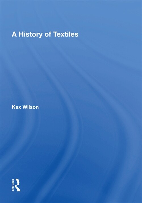 A History of Textiles (Paperback)