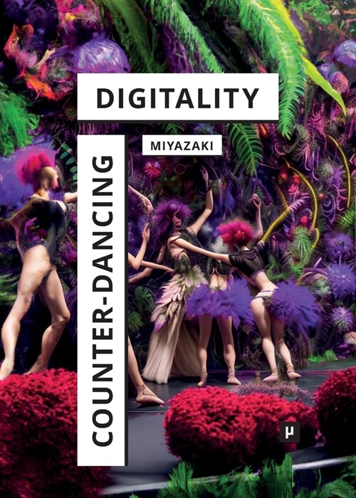 Counter-Dancing Digitality: On Commoning and Computation (Paperback)
