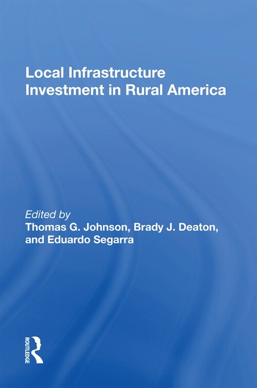 Local Infrastructure Investment in Rural America (Paperback)