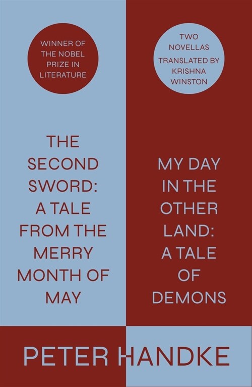 The Second Sword: A Tale from the Merry Month of May, and My Day in the Other Land: A Tale of Demons: Two Novellas (Hardcover)