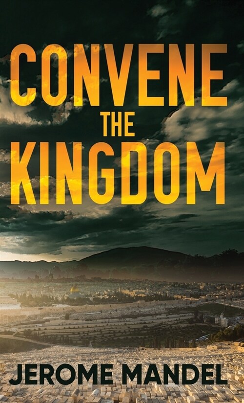 Convene The Kingdom (Hardcover)