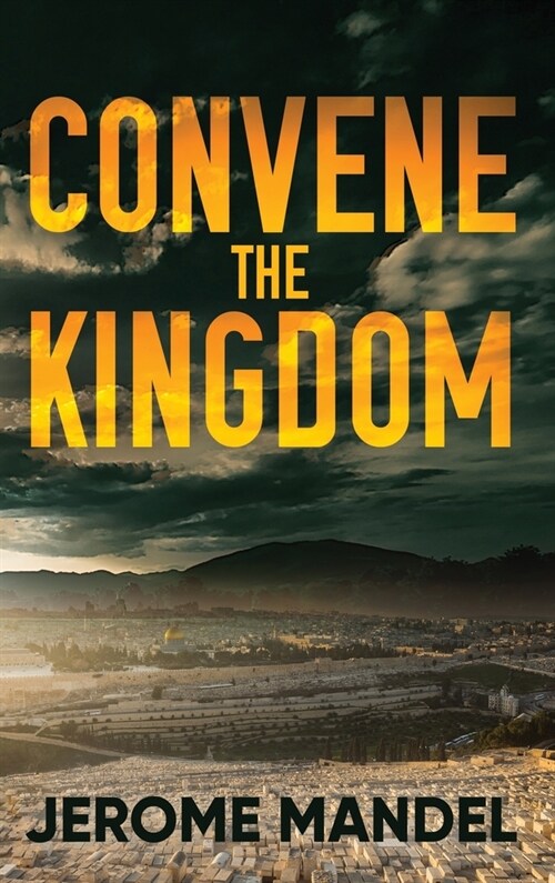 Convene The Kingdom (Hardcover)
