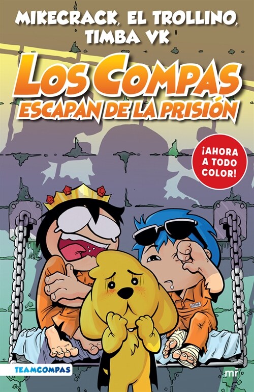 Compas 2. Los Compas Escapan de la Prisi? / Compas 2. Los Compas Escape from Prison (Paperback)