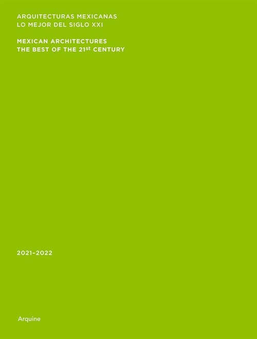 Mexican Architectures: 2021-2022: The Best of the 21st Century (Paperback)