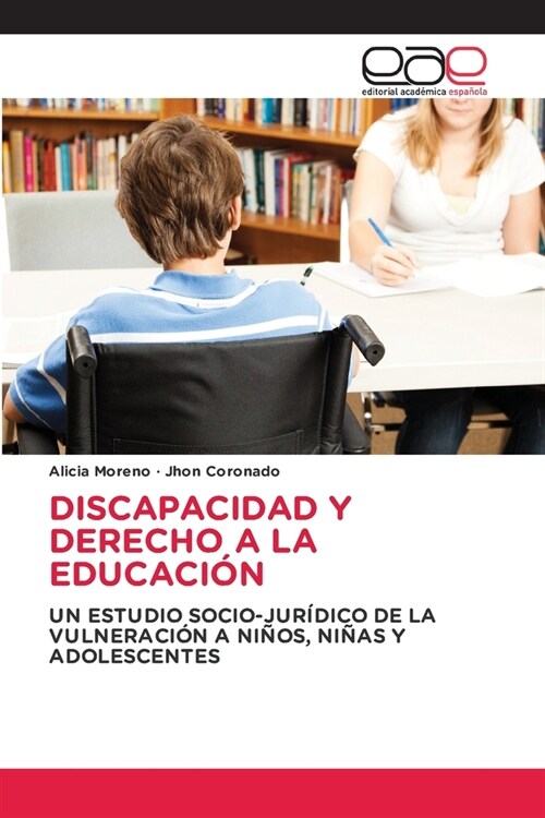 Discapacidad Y Derecho a la Educaci? (Paperback)