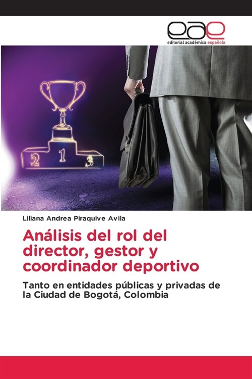 An?isis del rol del director, gestor y coordinador deportivo (Paperback)